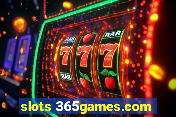 slots 365games.com